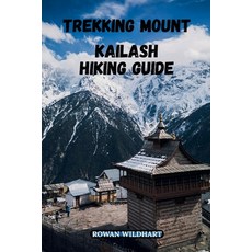 (英文圖書)Trekking Mount Kailash Hiking Guide: The Complete 2025-2026 Tibet Hiking and Pil... 平裝版, Independently Published, 英文