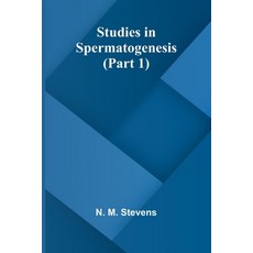 (영문도서) Studies in Spermatogenesis (Part 1) Paperback, Alpha Edition, English, 9789364735155