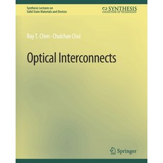 (영문도서) Optical Interconnects Paperback, Springer, English, 9783031014253