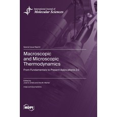 (영문도서)Macroscopic and Microscopic Thermodynamics: From Fundamentals to Present Applica... Hardcover, Mdpi AG, English, 9783725869244 Mdpi AG, English, 9783725869244