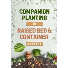 (英文圖書)Companion Planting in Raised Bed and Container Gardens: Grow Chemical-Free Veget... 平裝版, Kb Publishing, 英文