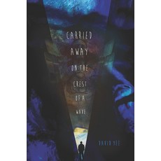 (영문도서) Carried Away on the Crest of a Wave Paperback, Playwrights Canada Press, English, 9781770912571