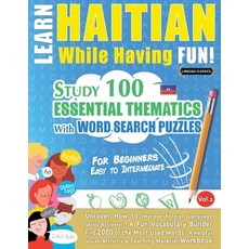 (영문도서) Learn Haitian While Having Fun! - For Beginners: Easy to Intermediate - Study 1... Paperback, Linguas Classics, English, 9798349012938