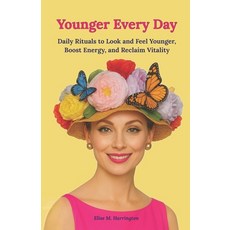 (外文書)Younger Every Day: Daily Rituals to Look and Feel Younger Boost Energy and Recl... Paperback, Coquille Doree Editions, English