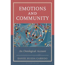 (영문도서)Emotions and Community: An Ontological Account Hardcover, Bloomsbury Academic, English, 9781666974096