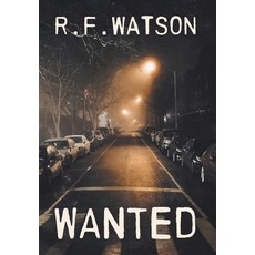 (영문도서) Wanted Hardcover, FriesenPress, English, 9781039193031