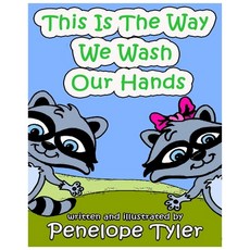 This Is The Way We Wash Our Hands Paperback, Independently Published