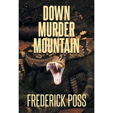 (영문도서) Down Murder Mountain Paperback, Newman Springs, English, 9798893081572