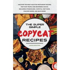 Copycat Recipes 2021: New and Updated Recipes for Beginners and Advanced. Enjoy a plenty of Amazing ... Hardcover, Jordan Bergstrom, English, 9781801830195