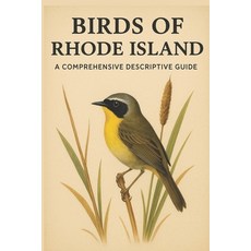 (英文圖書)Birds of Rhode Island: A Comprehensive Descriptive Guide 平裝版, Independently Published, 英文