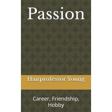 (英文圖書)Passion: Career Friendship Hobby 平裝版, Independently Published, 英文