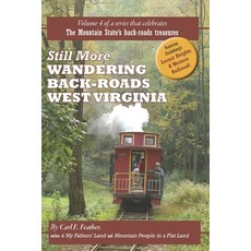 (영문도서) Still More Wandering Back-Roads West Virginia: Volume 4 of the Wandering Back-R... Paperback, Feather Cottage Media, English, 9798990753914