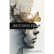(영문도서)Beyond Fear Paperback, Balboa Press UK, English, 9798765215951