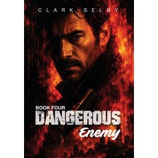 (영문도서)Dangerous Enemy: Book Four Hardcover, Pristine Press and Media, English, 9798950987151