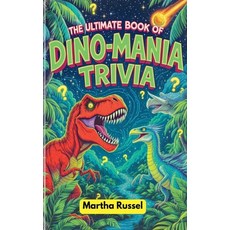 (英文圖書)The Ultimate Book of Dino-Mania Trivia 平裝版, Martha Russel, 英文