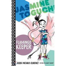 Jasmine Toguchi Flamingo Keeper, Farrar, Straus and Giroux (...