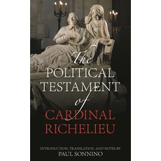 (영문도서)The Political Testament of Cardinal Richelieu Hardcover, Rowman & Littlefield Publis..., English, 9781538135952 Rowman & Littlefield Publis..., English, 9781538135952