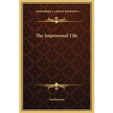 (영문도서) The Impersonal Life Hardcover, Kessinger Publishing, English, 9781169272224