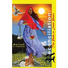 (영문도서) Reconciliation: The Path to Inner Peace Paperback, Marie Maitre, English, 9781681029535