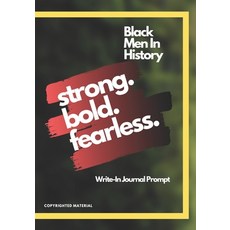 Black Men In History: Black History Month Prompt About Strong Bold Fearless Men In Black History (29... Paperback, Independently Published, English, 9798602579079