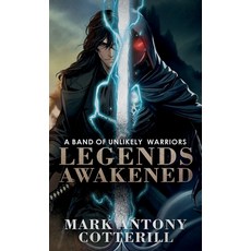 (영문도서) A Band of Unlikely Warriors: Legends Awakened Hardcover, Mark Antony Cotterill, English, 9781805415251
