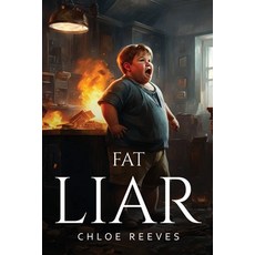 (영문도서) Fat Liar Paperback, Chloe Reeves, English, 9781787991965