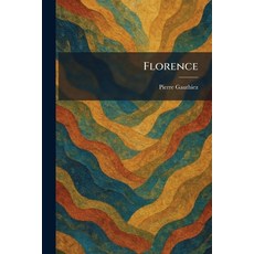 (영문도서)Florence Paperback, Tradd Street Press, English, 9781025662916 Tradd Street Press, English, 9781025662916