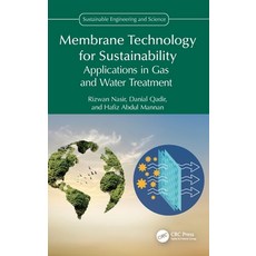 (영문도서)Membrane Technology for Sustainability: Applications in Gas and Water Treatment Hardcover, CRC Press, English, 9781032875996