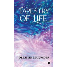 (영문도서)Tapestry of Life Hardcover, Notion Press, English, 9798901362112
