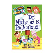 My Weirder School #08 : Dr. Nicholas Is Ridiculous! (Paperback) 9780062042187 2450315