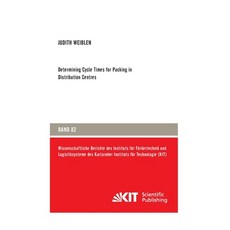 (영문도서) Determining Cycle Times for Packing in Distribution Centres Paperback, Karlsruher Institut Fur Tec..., English, 9783731502029