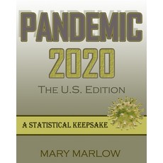 PANDEMIC 2020 The U.S. Edition: A Statistical Keepsake Paperback, R. R. Bowker, English, 9780982412336