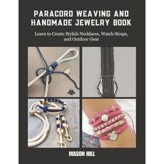 (英文圖書)Paracord Weaving and Handmade Jewelry Book: Learn to Create Stylish Necklaces W... 平裝版, Independently Published, 英文