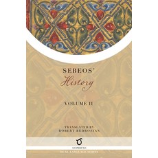 (영문도서) Sebeos' History: Volume 2 Paperback, Sophene, English, 9781925937961