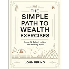 (英文圖書)The Simple Path to Wealth Exercises: Ensure J.L Collins's Insights Leave a Lasti... 平裝版, Independently Published, 英文