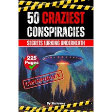 (英文圖書)The 50 Craziest Conspiracies: Secrets Lurking Underneath 平裝版, de Fryske Wrald, English