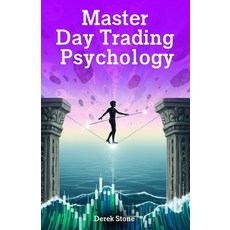 (영문도서)Master Day Trading Psychology: Learn Real Trading Discipline Emotional Control... Paperback, Independently Published, English, 9798291980033