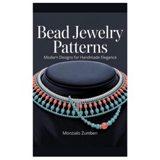 (영문도서)Bead Jewelry Patterns: Modern Designs for Handmade Elegance Paperback, Independently Published, English, 9798268741339