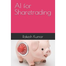 (영문도서) AI for Sharetrading Paperback, Independently Published, English, 9798324378134
