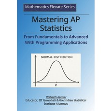 (영문도서)Mastering AP Statistics: From Fundamentals to Advanced with Python R & Excel Paperback, Independently Published, English, 9798267159470