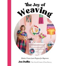 (영문도서) The Joy of Weaving: Modern Frame Loom Projects for Beginners & Beyond Paperback, Page Street Publishing, English, 9798890030900