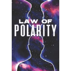 (영문도서) Law of Polarity: Laws of the Universe #3 Paperback, Independently Published, English, 9798388819840