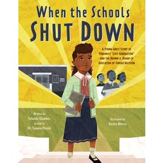 (영문도서) When the Schools Shut Down: A Young Girl's Story of Virginia's Lost Generation and the Brown ... Hardcover, HarperCollins, English, 9780063011168