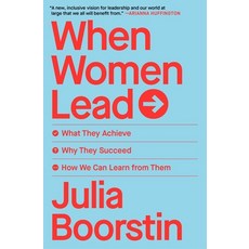 (영문도서) When Women Lead: What They Achieve Why They Succeed and How We Can Learn from Them Paperback, Avid Reader Press / Simon &..., English, 9781982168223