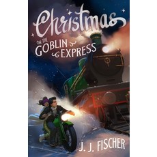 (영문도서)Christmas on the Goblin Express Paperback, Independently Published, English, 9780645819892