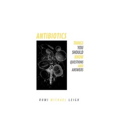 (영문도서) Antibiotics: Things You Should Know (Questions and Answers) Paperback, Independently Published, English, 9781693309281