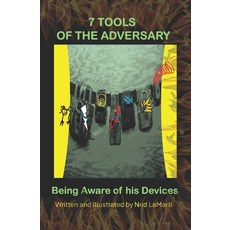 (영문도서) 7 Tools of the Adversary: Being Aware of his Devices Paperback, Independently Published, English, 9798329360158