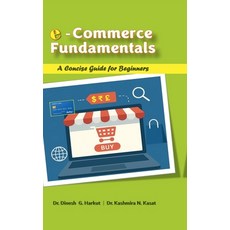 (영문도서)E-Commerce Fundamentals: A Concise Guide for Beginners Hardcover, Notion Press, English, 9798900891316