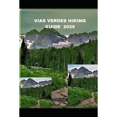 (英文圖書)Vias Verdes Hiking Guide 2025 平裝版, Independently Published, 英文