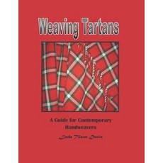 (영문도서) Weaving Tartans: A Guide for Contemporary Handweavers Paperback, Independently Published, English, 9781723818028